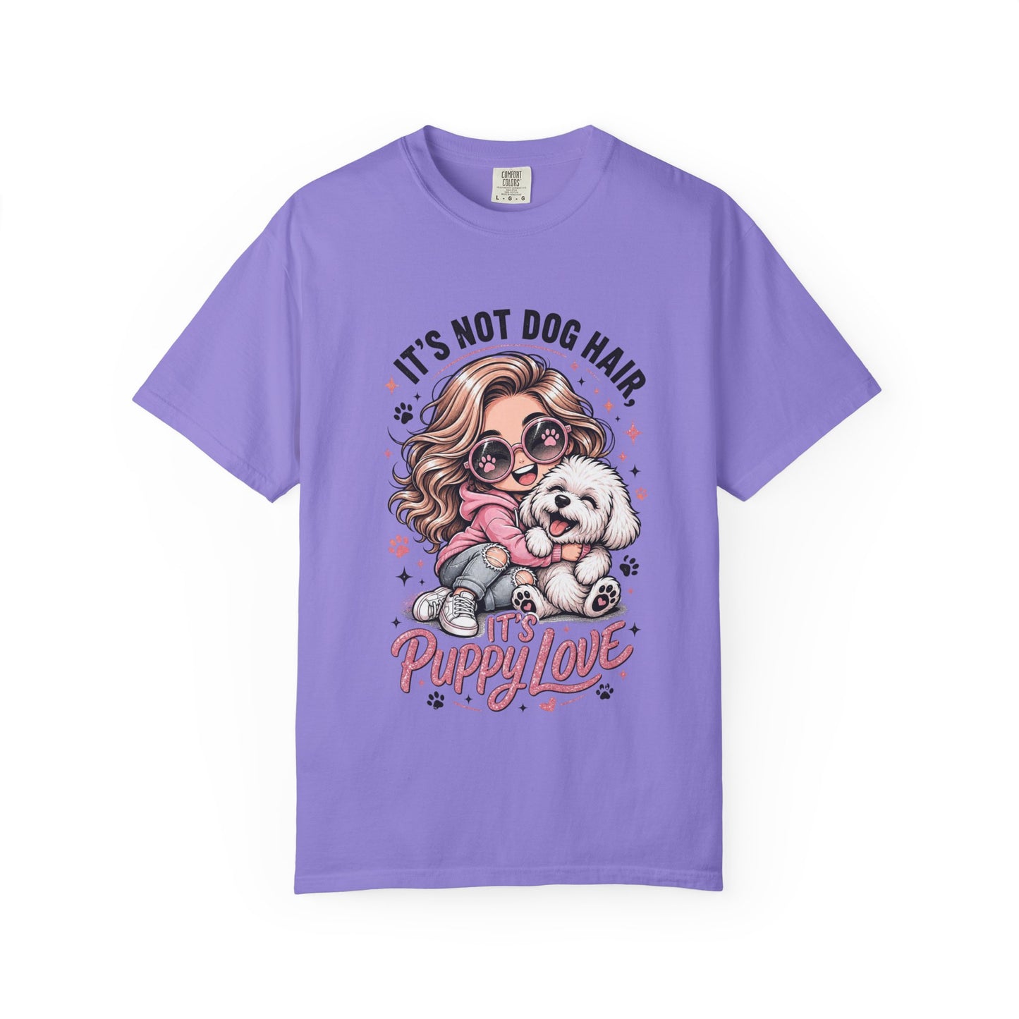 Puppy Love T-Shirt — "It’s Not Dog Hair, It’s Puppy Love" Cute Dog Mom Tee
