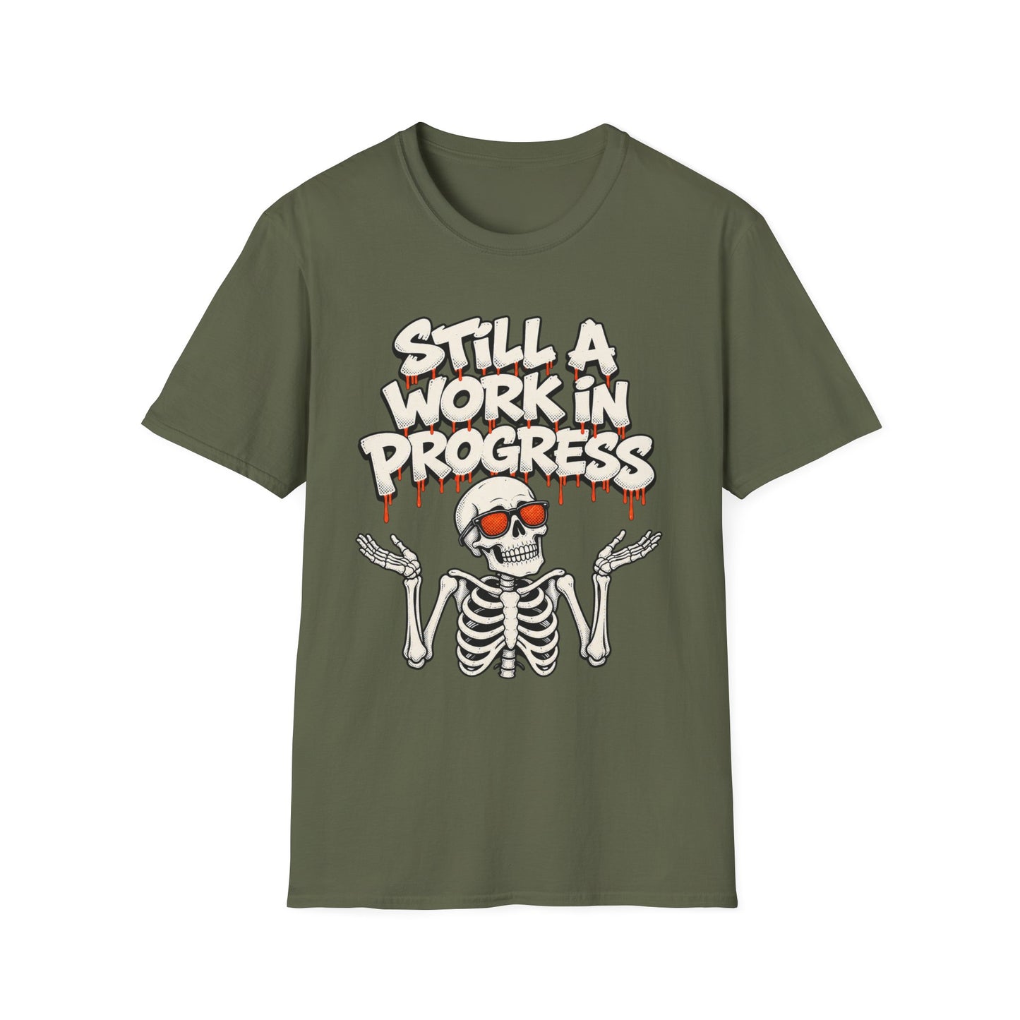 Still A Work In Progress T‑Shirt — Skeleton Graphic Tee