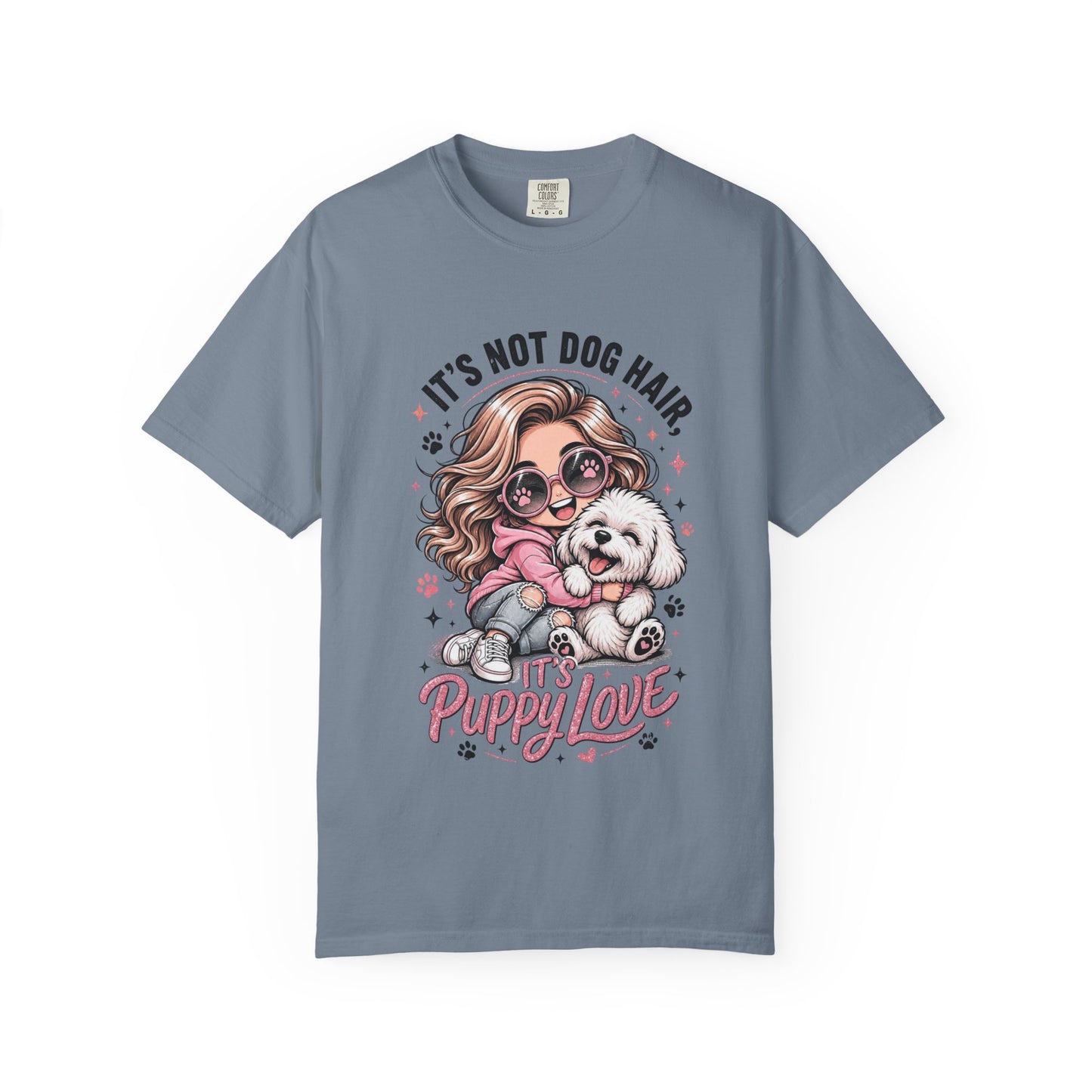 Puppy Love T-Shirt — "It’s Not Dog Hair, It’s Puppy Love" Cute Dog Mom Tee