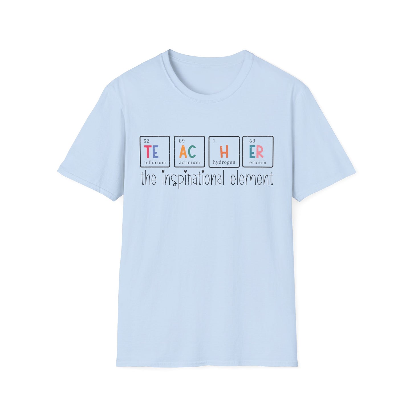 Teacher T-Shirt — “Teacher: The Inspirational Element” Science Periodic Table Design