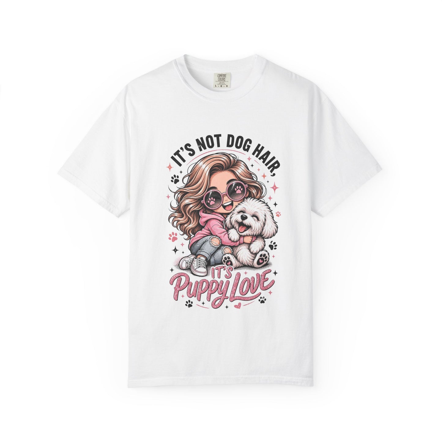 Puppy Love T-Shirt — "It’s Not Dog Hair, It’s Puppy Love" Cute Dog Mom Tee
