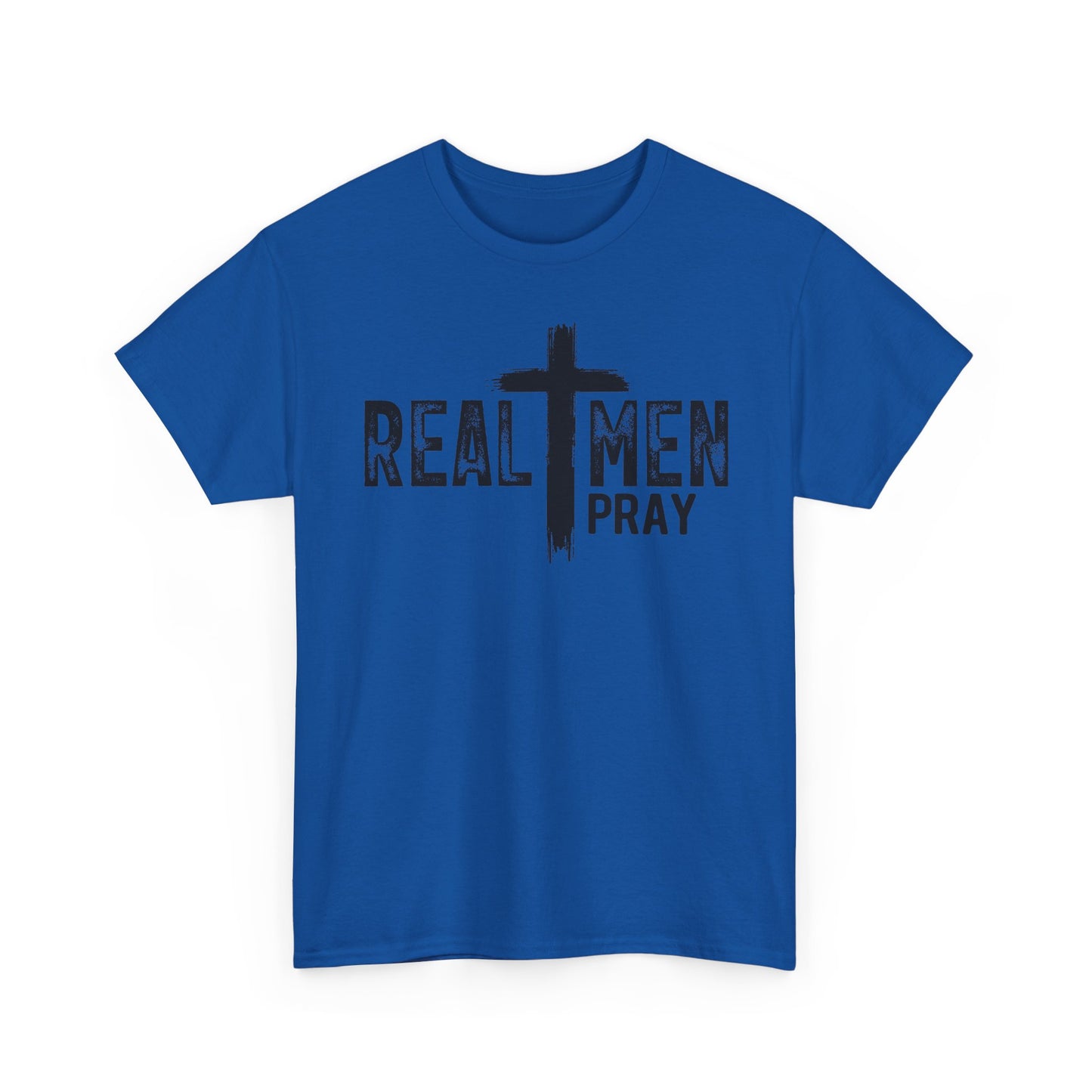 Real Men Pray T-Shirt – Christian Faith Tee with Cross