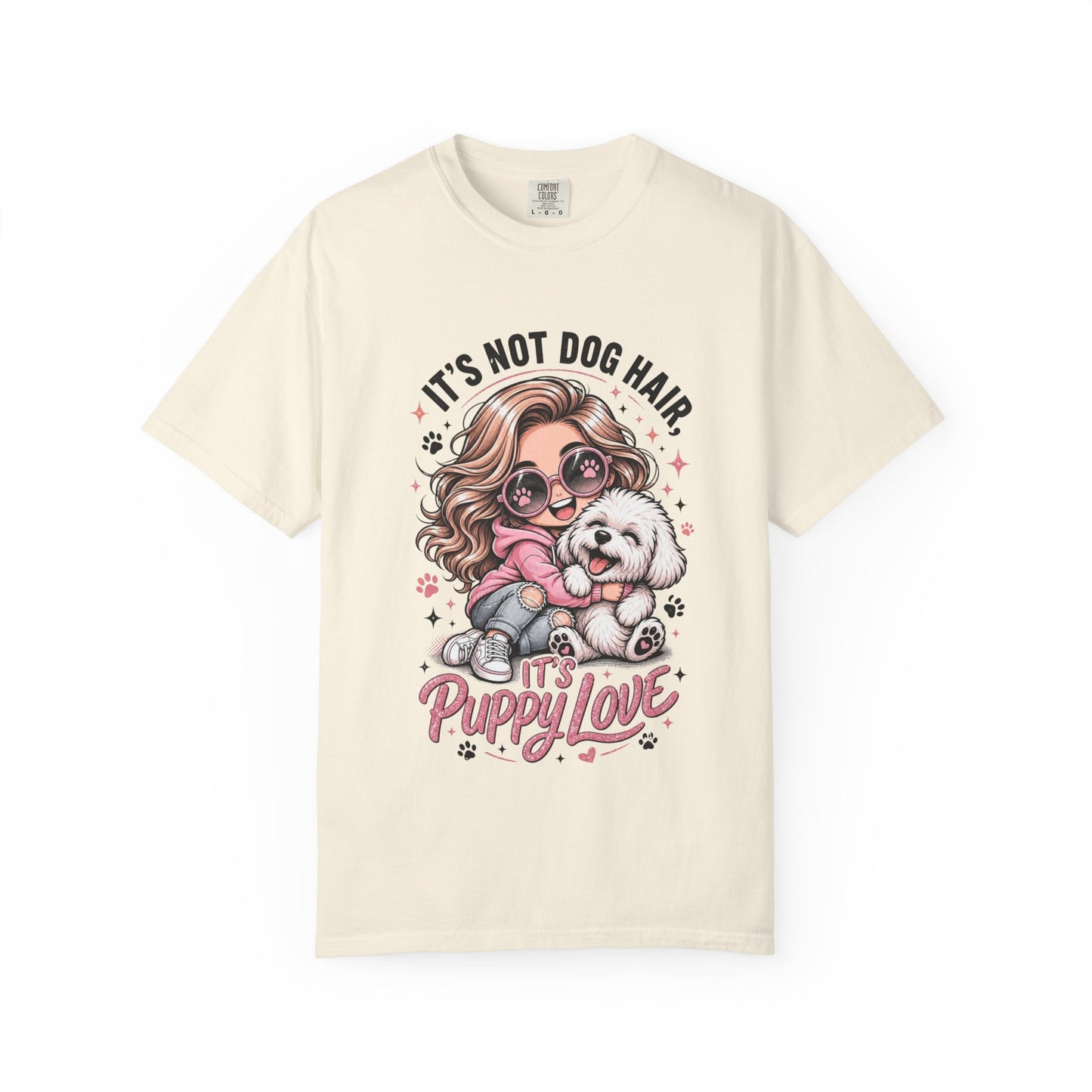 Puppy Love T-Shirt — "It’s Not Dog Hair, It’s Puppy Love" Cute Dog Mom Tee